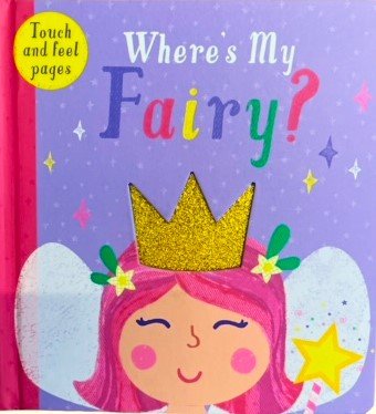 Where's My Fairy? Touch & Feel