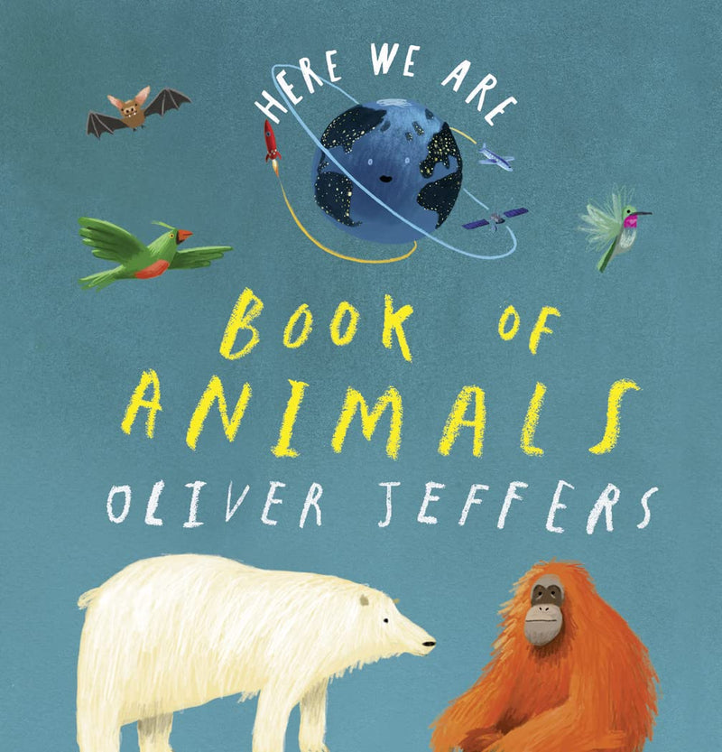 Here We Are Book of Animals by Oliver Jeffers