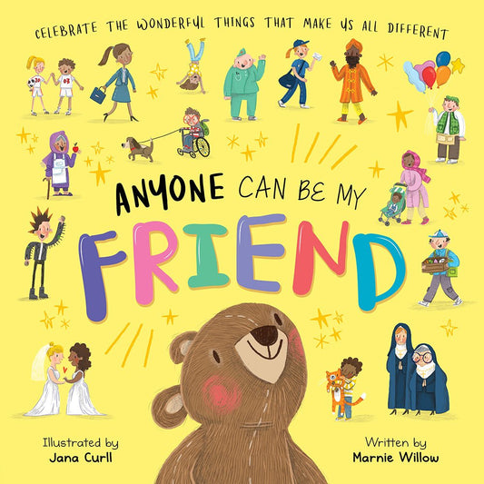 Anyone Can Be My Friend - Celebrate The Wonderful Things That Make Us All Different
