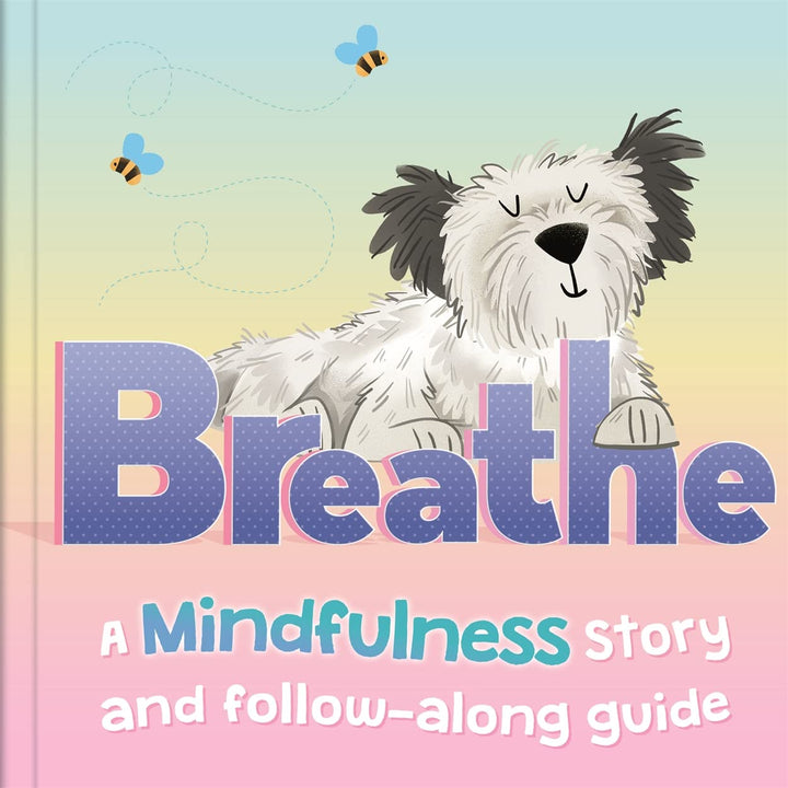Breathe - A Mindfulness Story