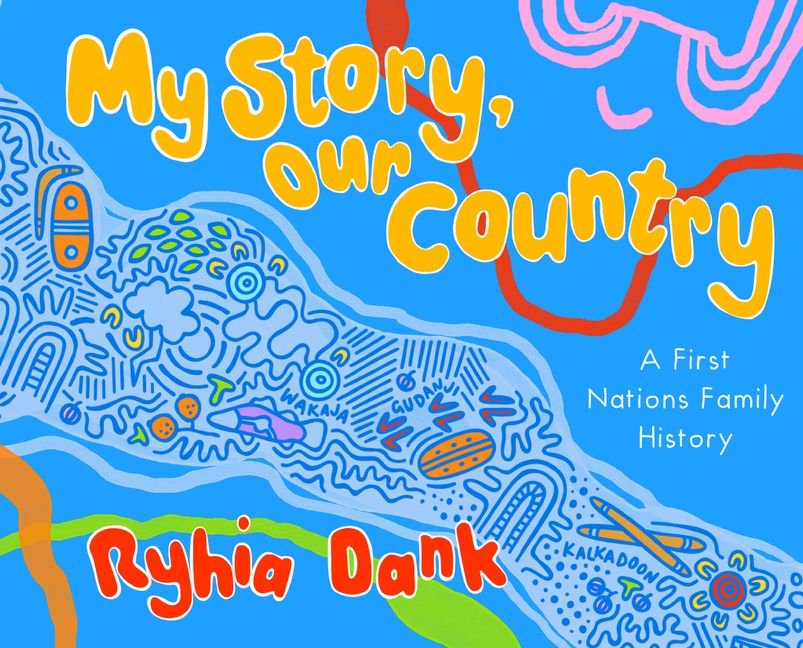 My Story, Our Country - A First Nations Family History