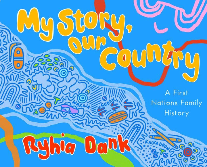 My Story, Our Country - A First Nations Family History