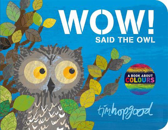 Wow! Said The Owl - A book about colours