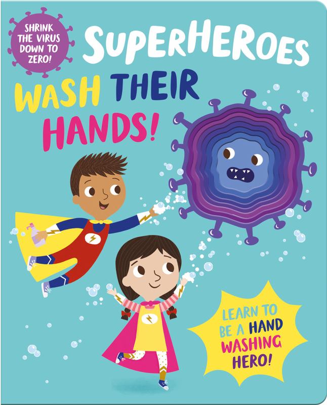 Superheroes Wash Their Hands - Learn To Be A Handwashing Hero!