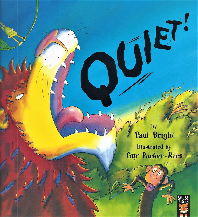 Quiet!